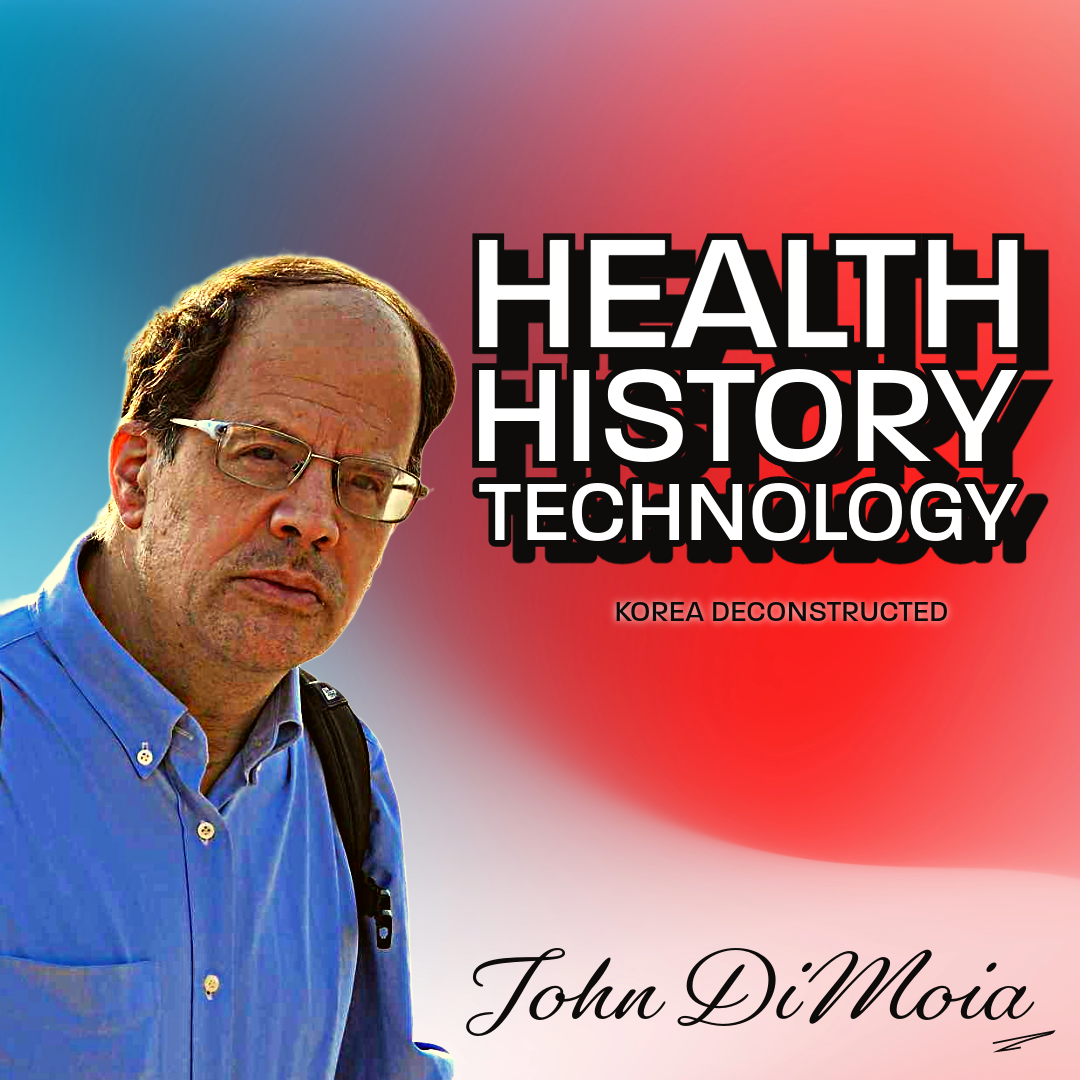 Health, History, and Technology in Korea | John P. DiMoia