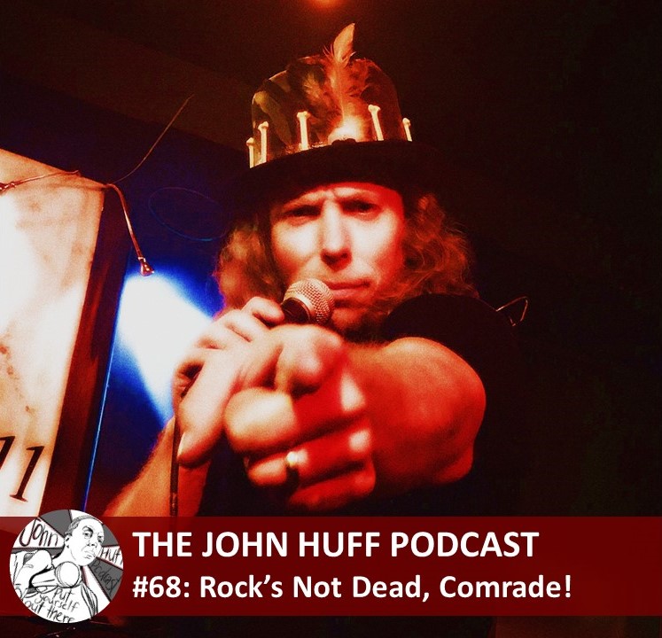 Episode #68: Rock's Not Dead, Comrade!
