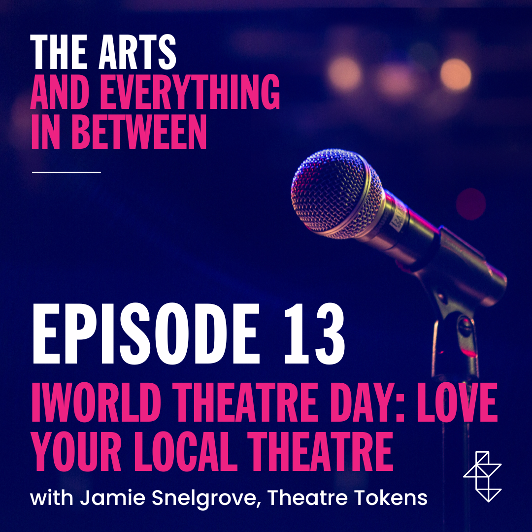 The Arts and Everything In Between