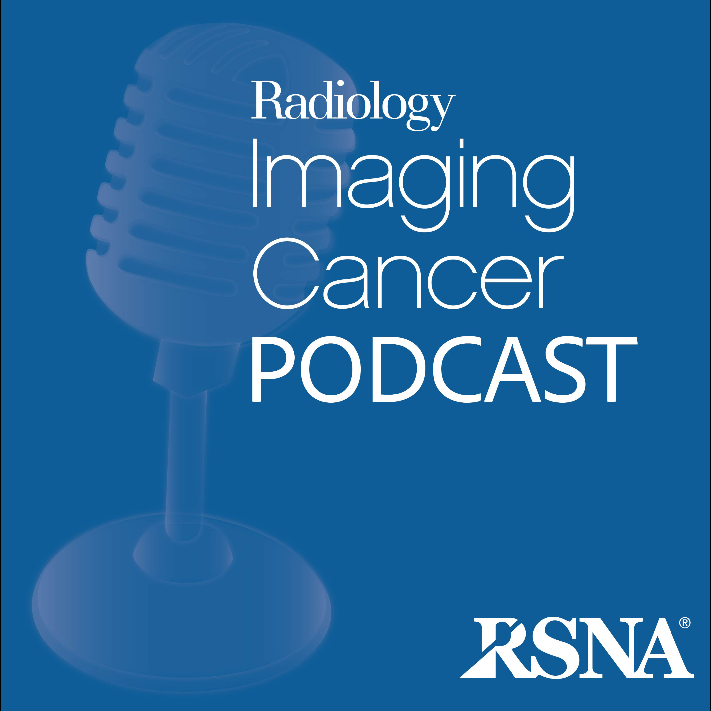 Radiology Imaging Cancer Podcast | RSNA