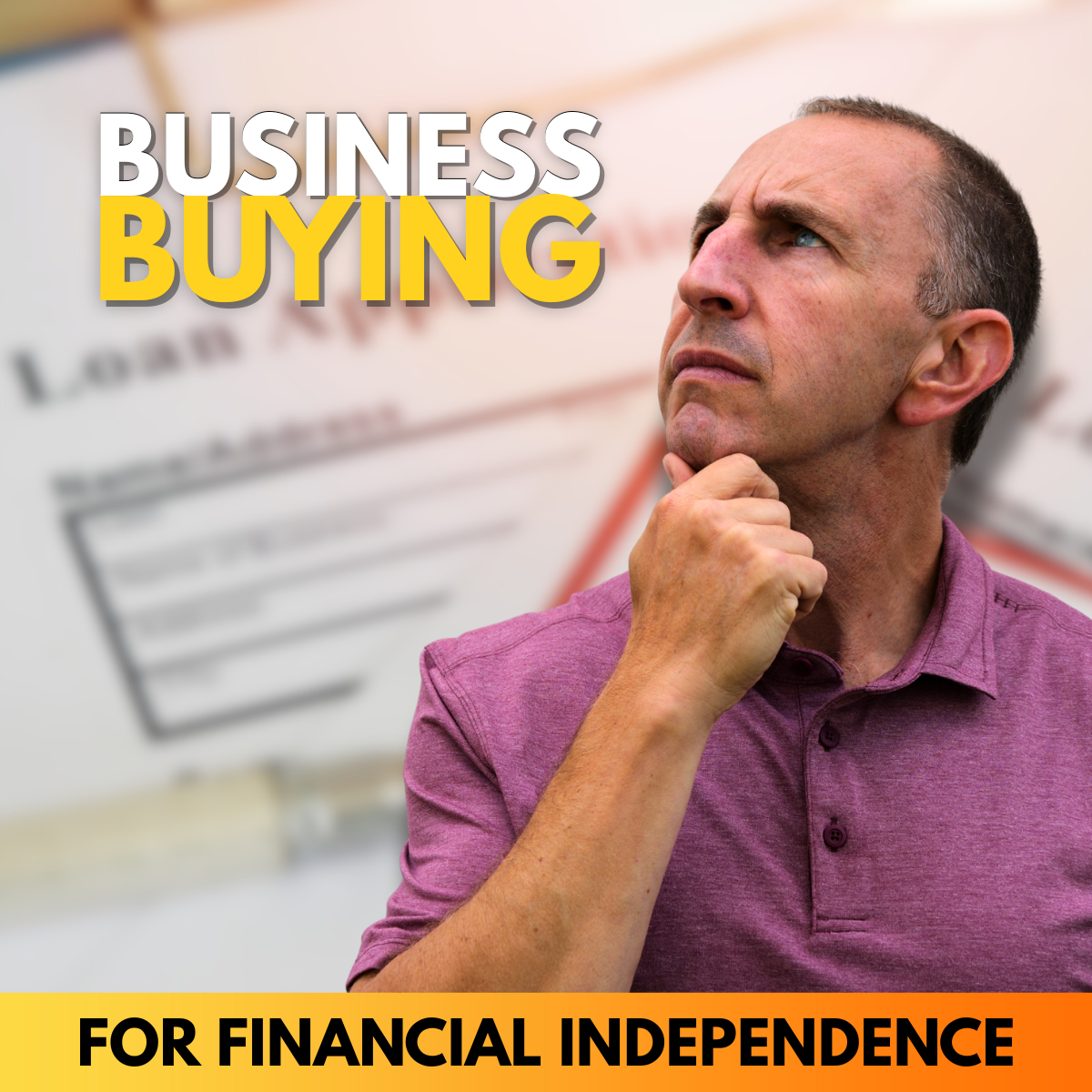 Business Buying for Financial Independence