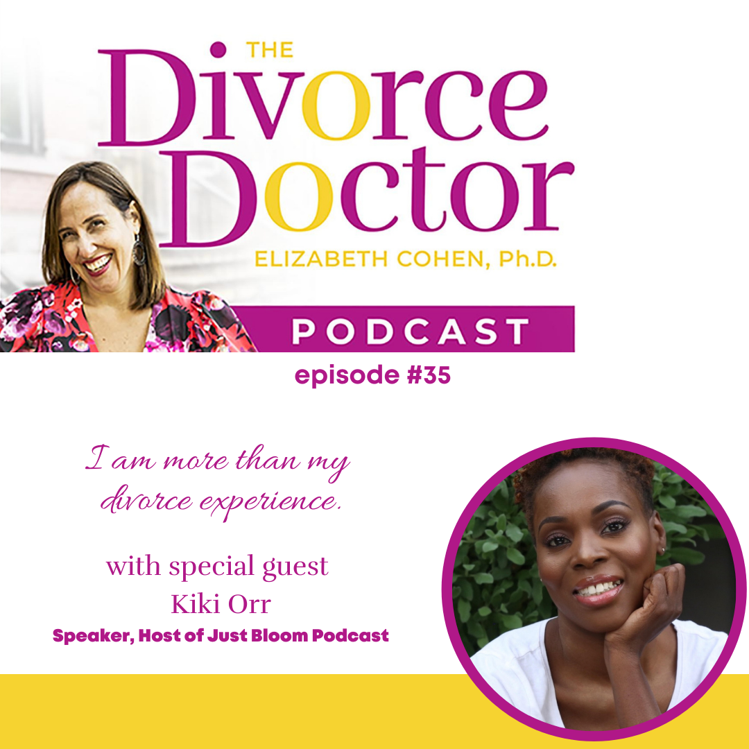 Episode 35: I Am More Than My Divorce Experience