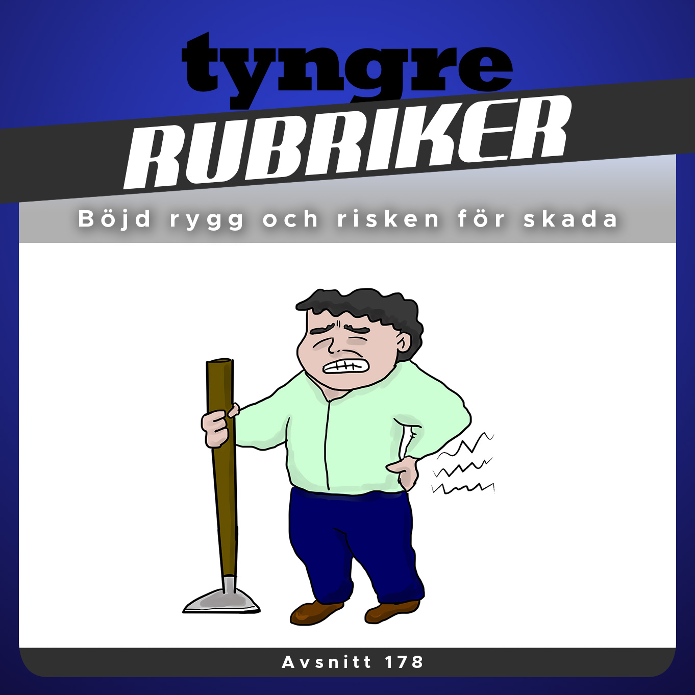 Avsnitt 178: Böjd rygg och risken för skada