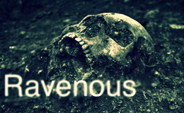 RAVENOUS