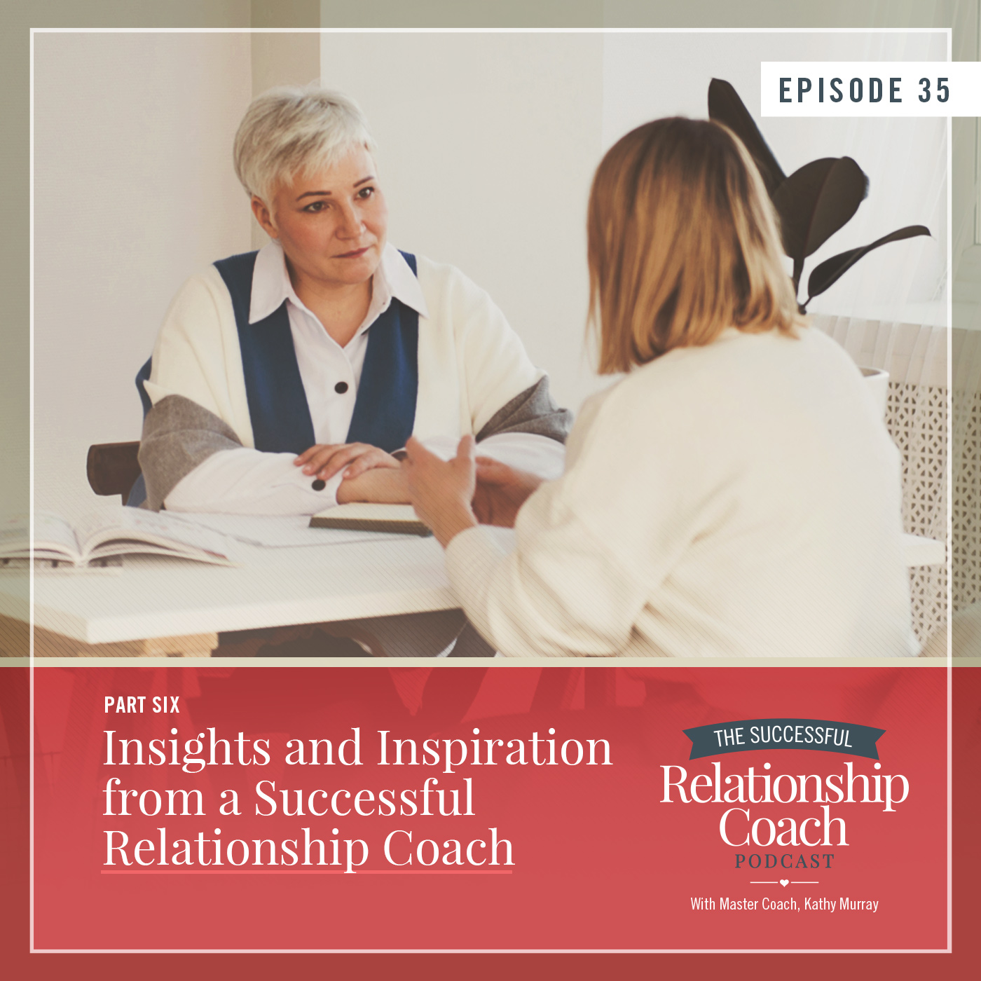 The Successful Relationship Coach Podcast
