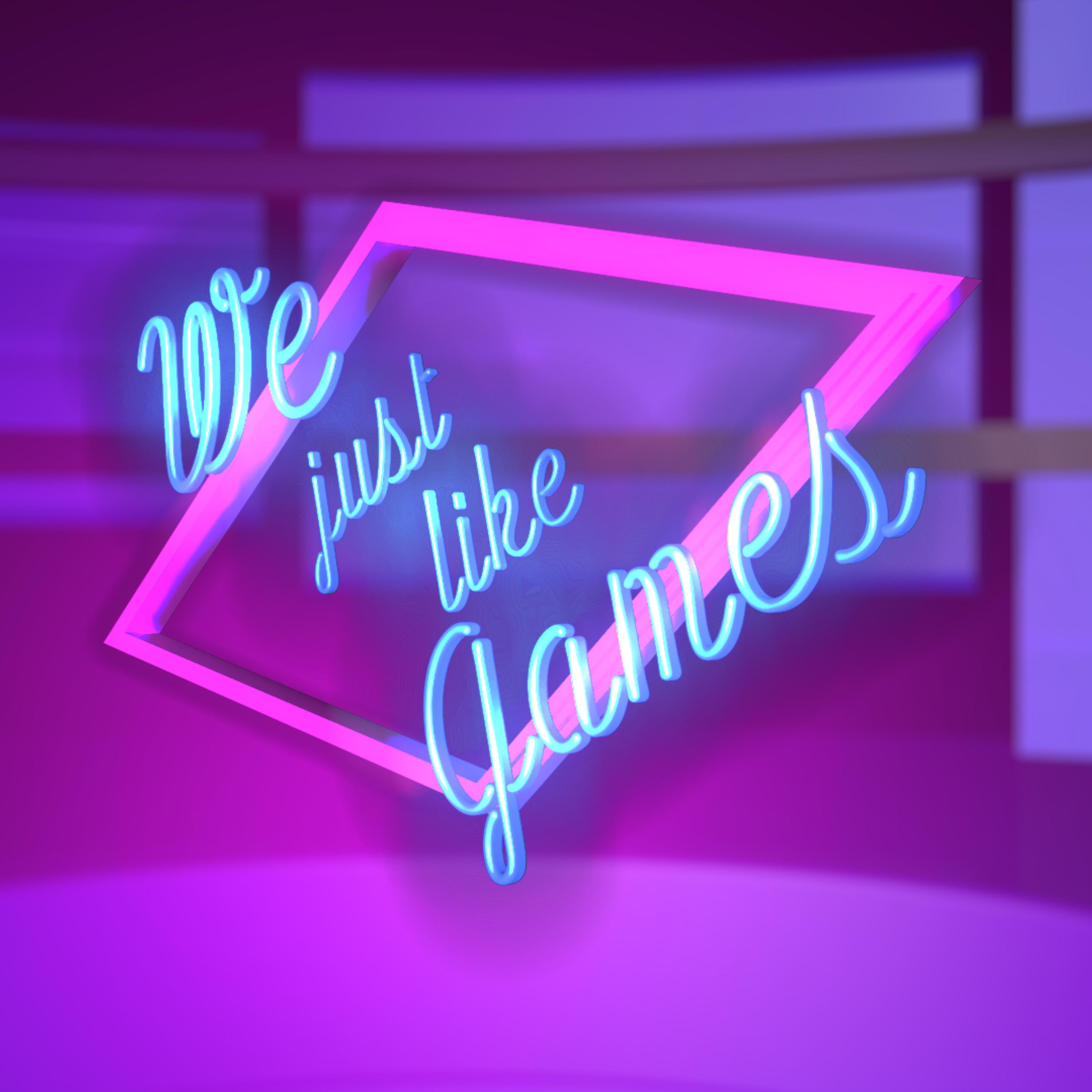 We Just Like Games