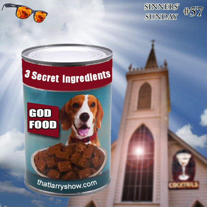 Episode 188: God Food: 3 Ingredients for A Great Life (Sinners' Sunday #57)