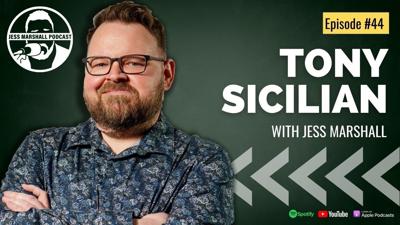 Jess Marshall Podcast #44 | Tony Sicilian