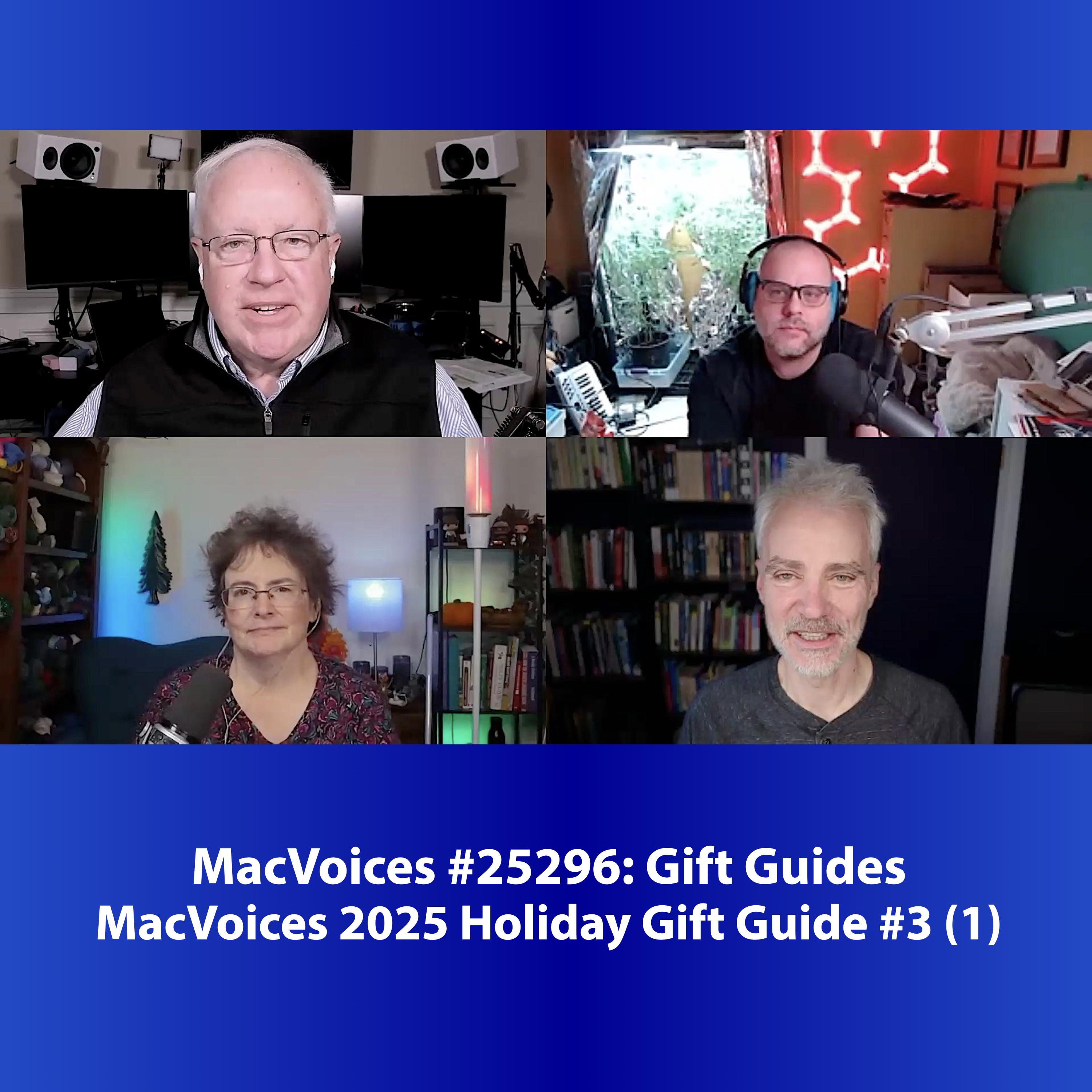 MacVoices #25296: 2025 MacVoices Holiday Gift Guide #3 (1)