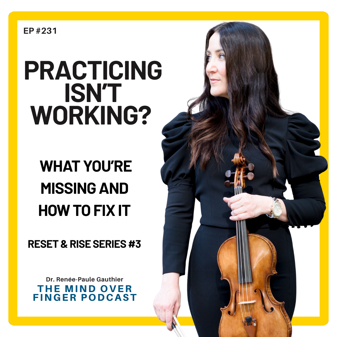 231 Practicing Isn’t Working? – What You’re Missing and How to Fix It