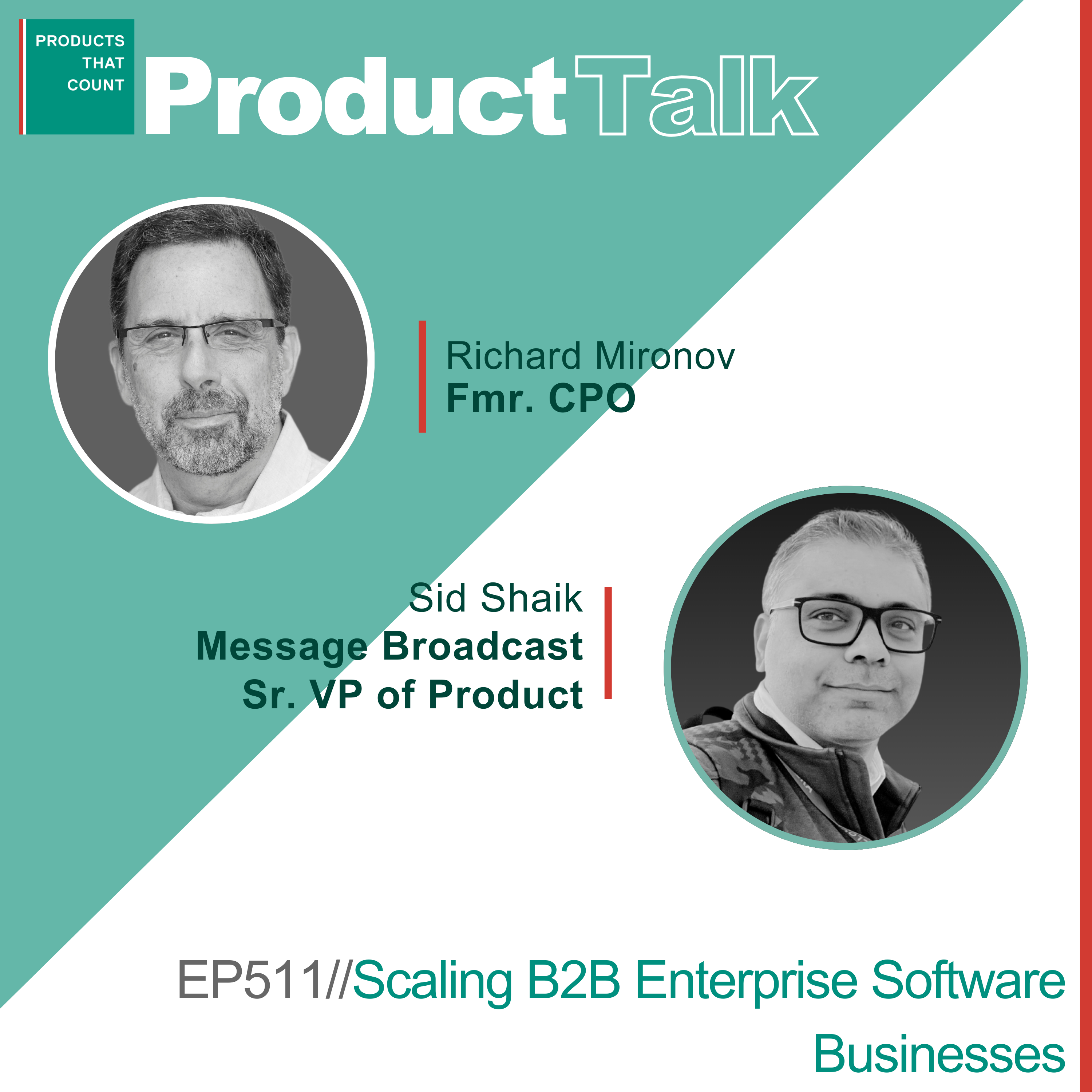 EP 511 - Fmr Product Executive on Scaling B2B Enterprise Software Businesses