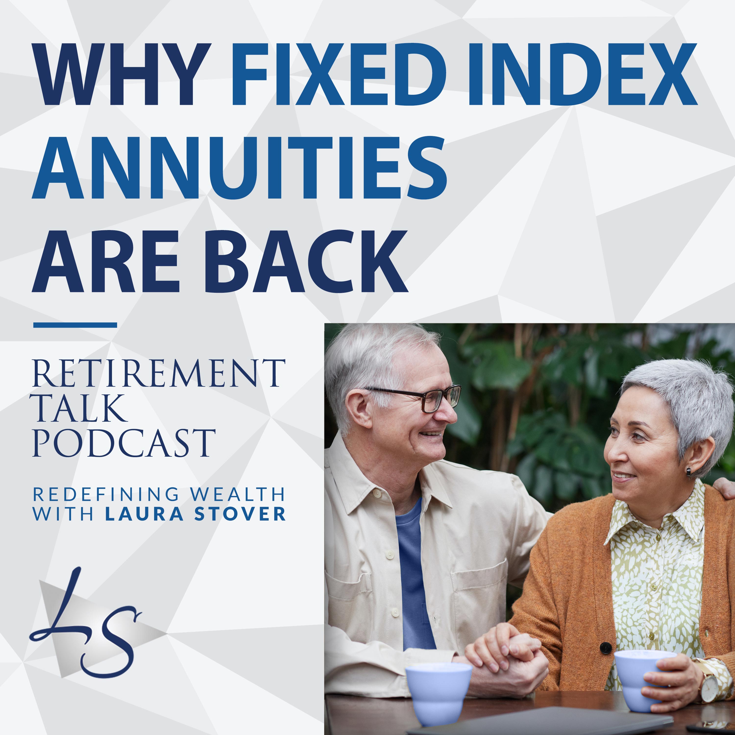 Why Fixed Index Annuities are Back