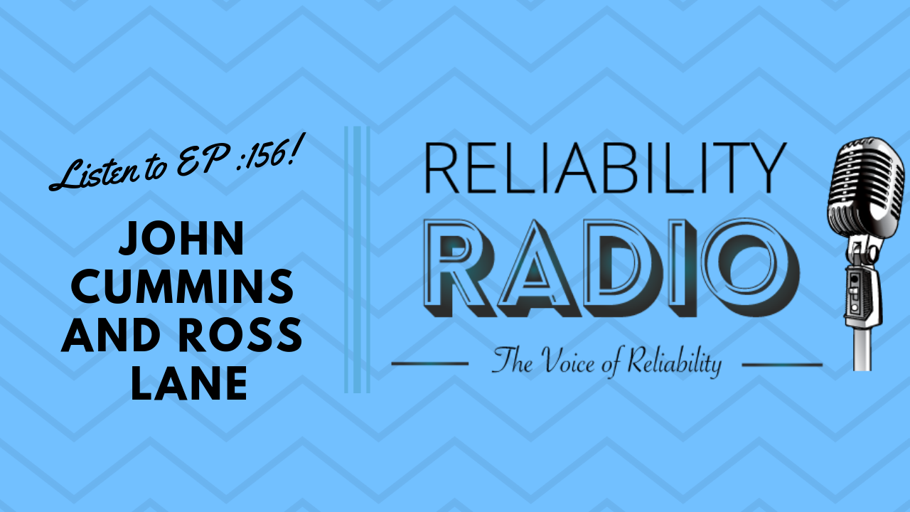 Reliability Radio EP 156: Interview With John Cummins and Ross Lane