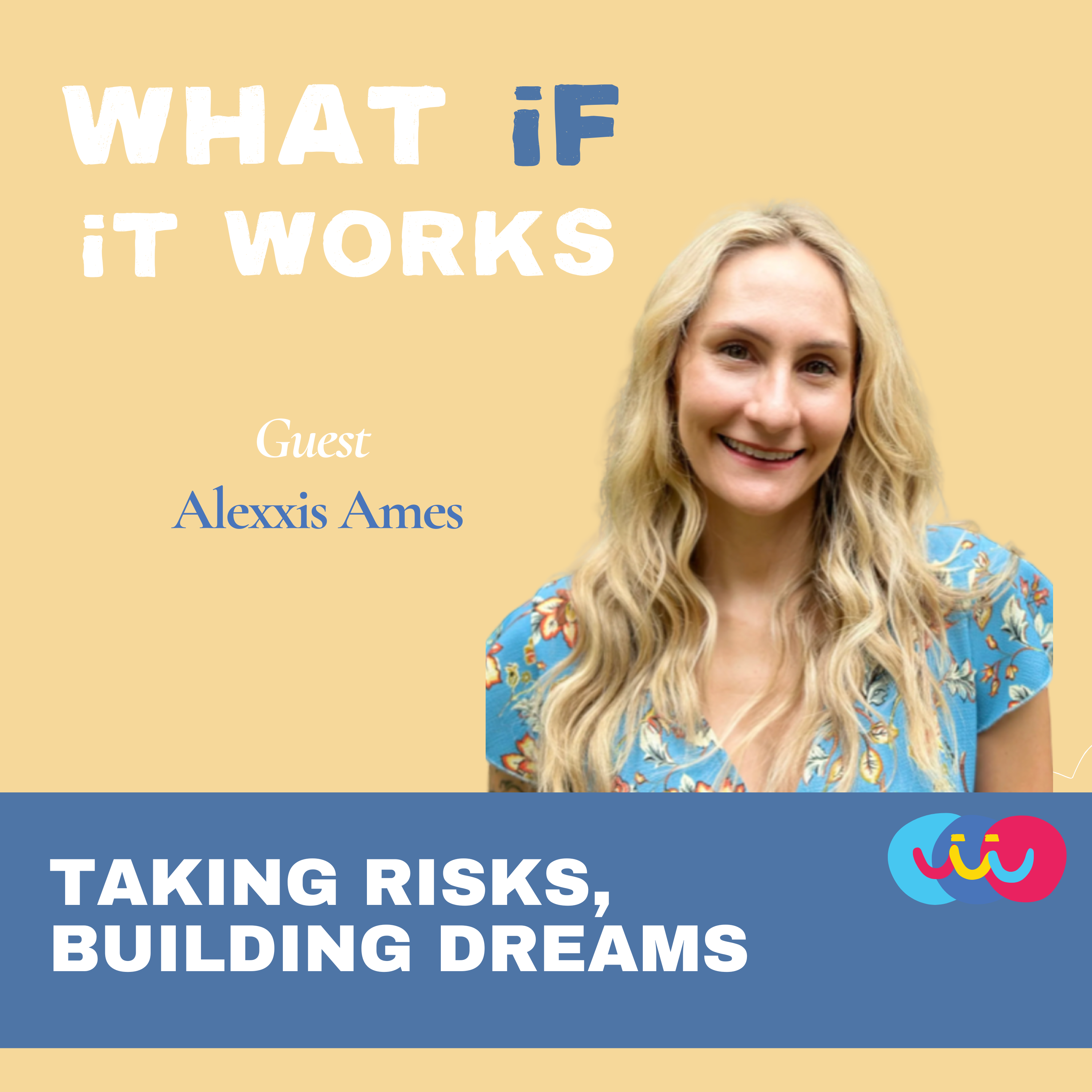 Episode 8: Taking Risks, Building Dreams