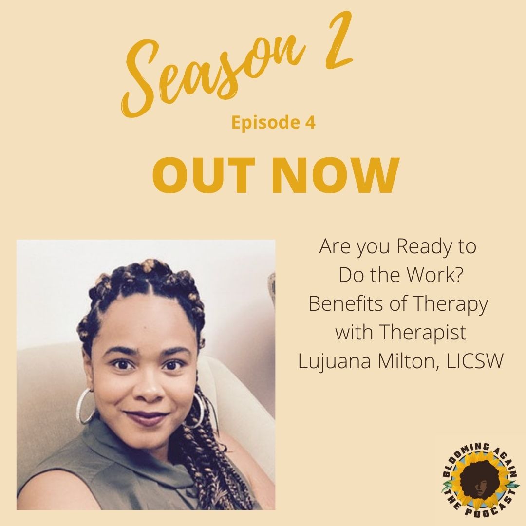 Are You Ready to Do the Work? Benefits of Therapy with Therapist Lujuana Milton, LICSW