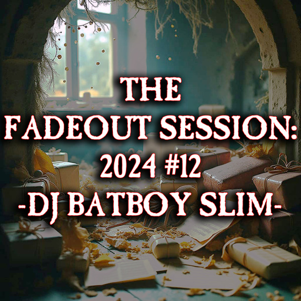 The Fadeout Sessions 2024 #12
