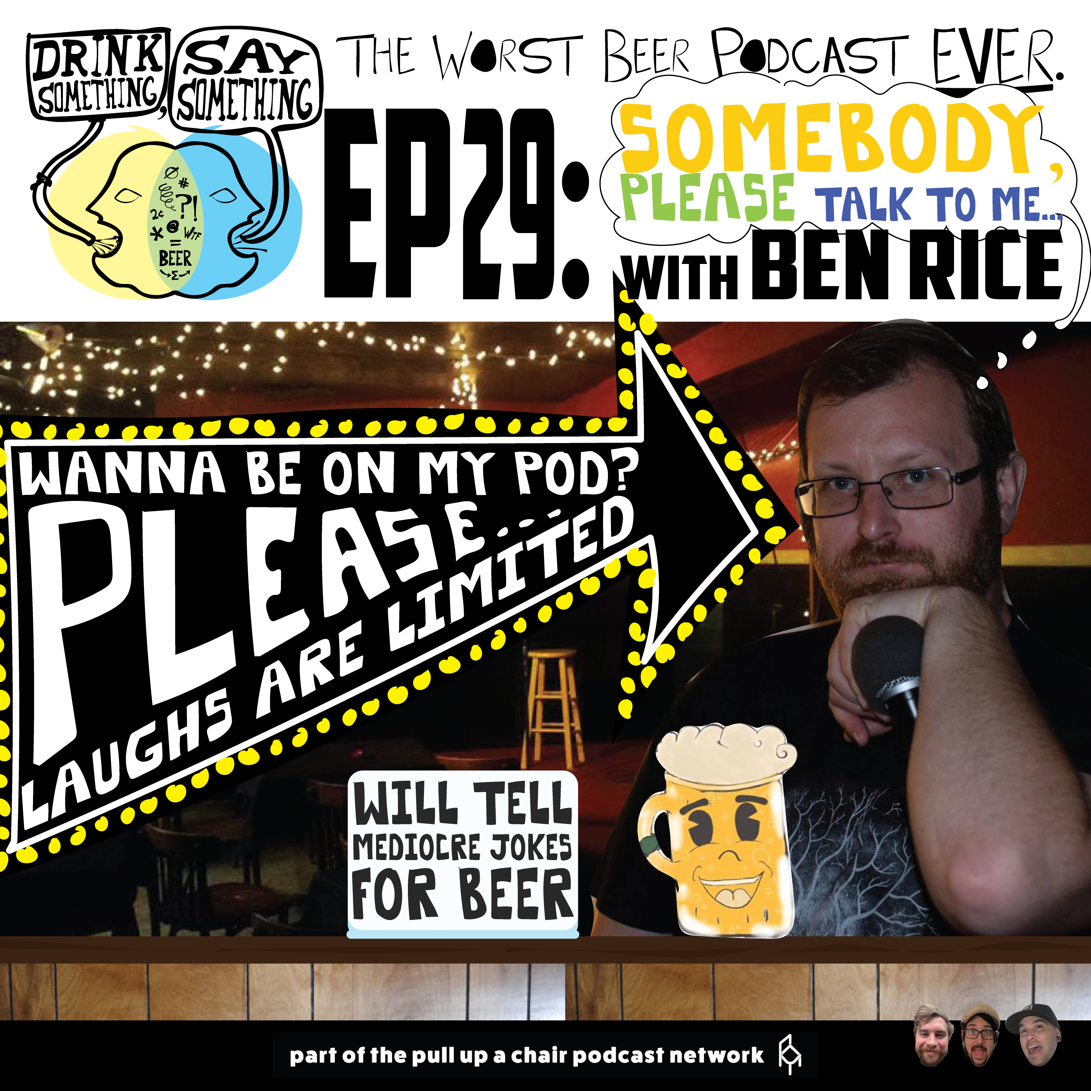 Ep29 - Somebody Please Talk To Me w/ Ben Rice