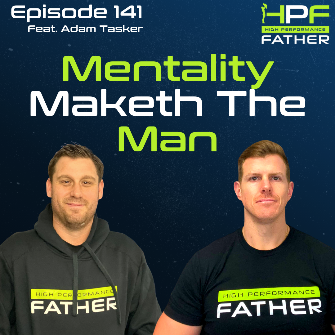 141. HPF - Mentality Maketh The Man