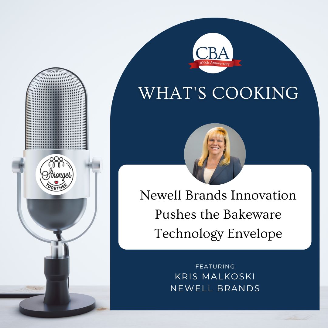 Newell Brands Innovation Pushes the Bakeware Technology Envelope  Featuring Kris Malkoski, Newell Brands