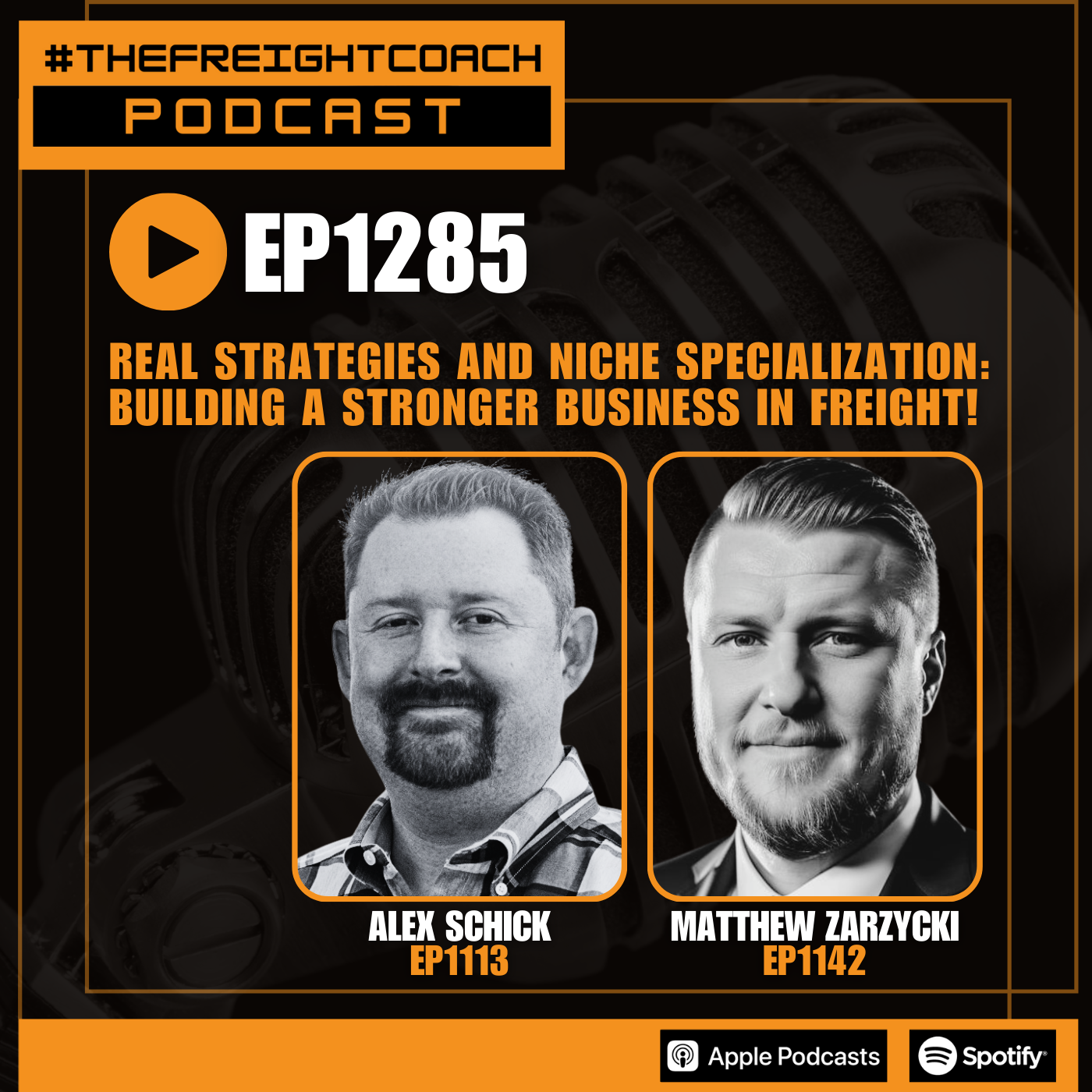 1285. #TFCP - Real Strategies and Niche Specialization: Building a Stronger Business in Freight!