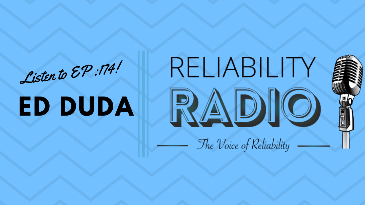 Reliability Radio EP 174: Interview With Ed Duda