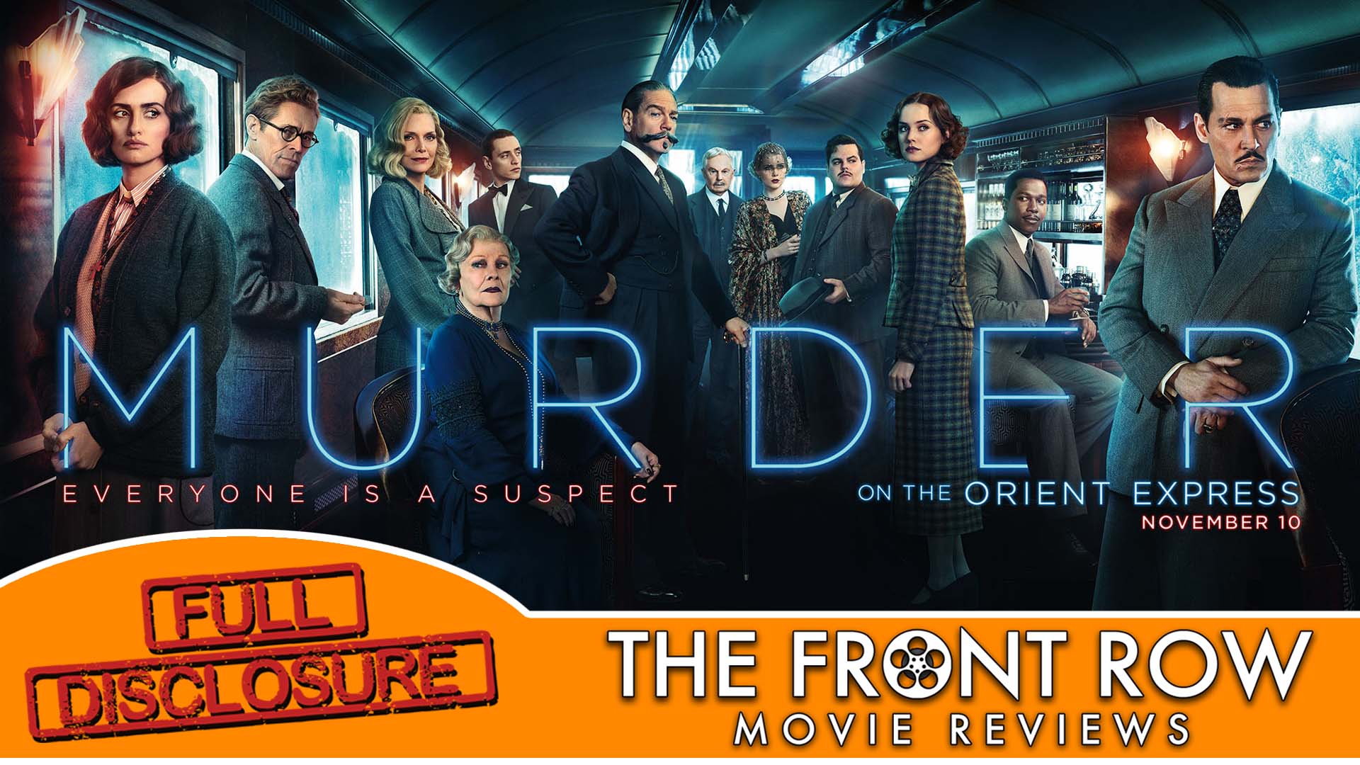 FULL DISCLOSURE - Murder on the Orient Express (2017)
