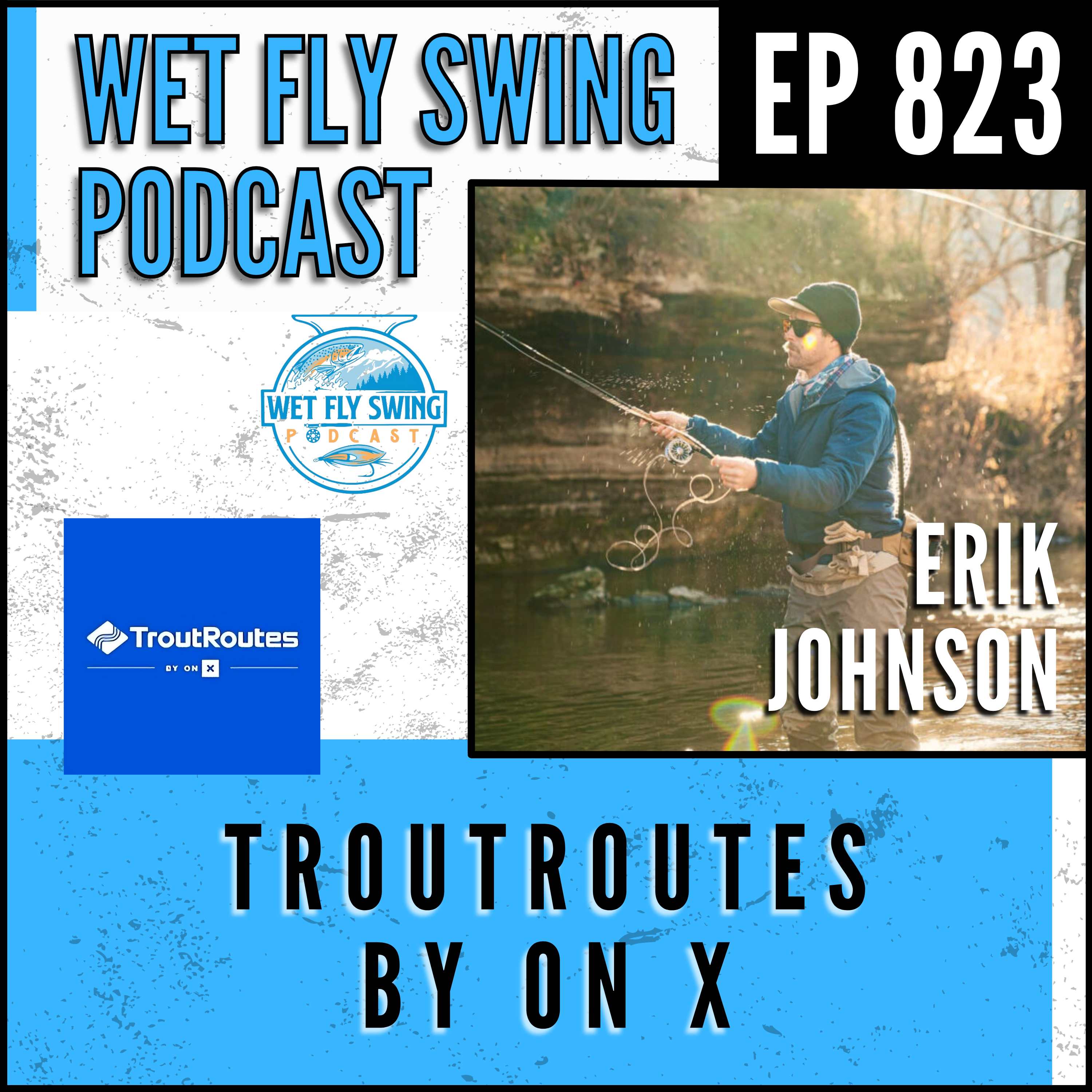 Erik Johnson on TroutRoutes – OnX Integration, Stream Gauges, Offline Maps, and E-Scouting for Anglers