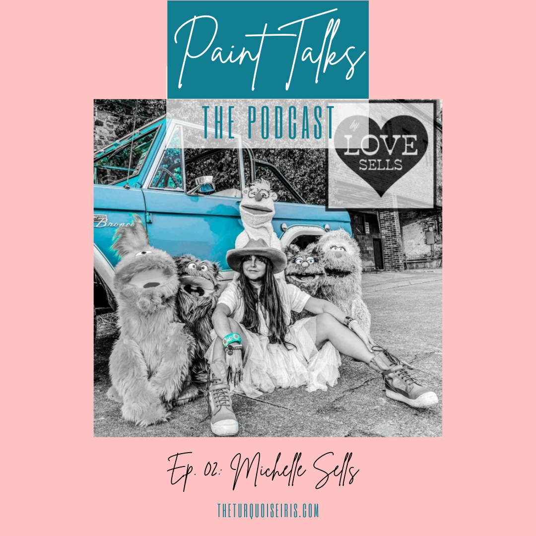 Paint Talks Podcast Episode 2 with Artist and Puppet Maker, Michelle Breedlove Sells episode artwork
