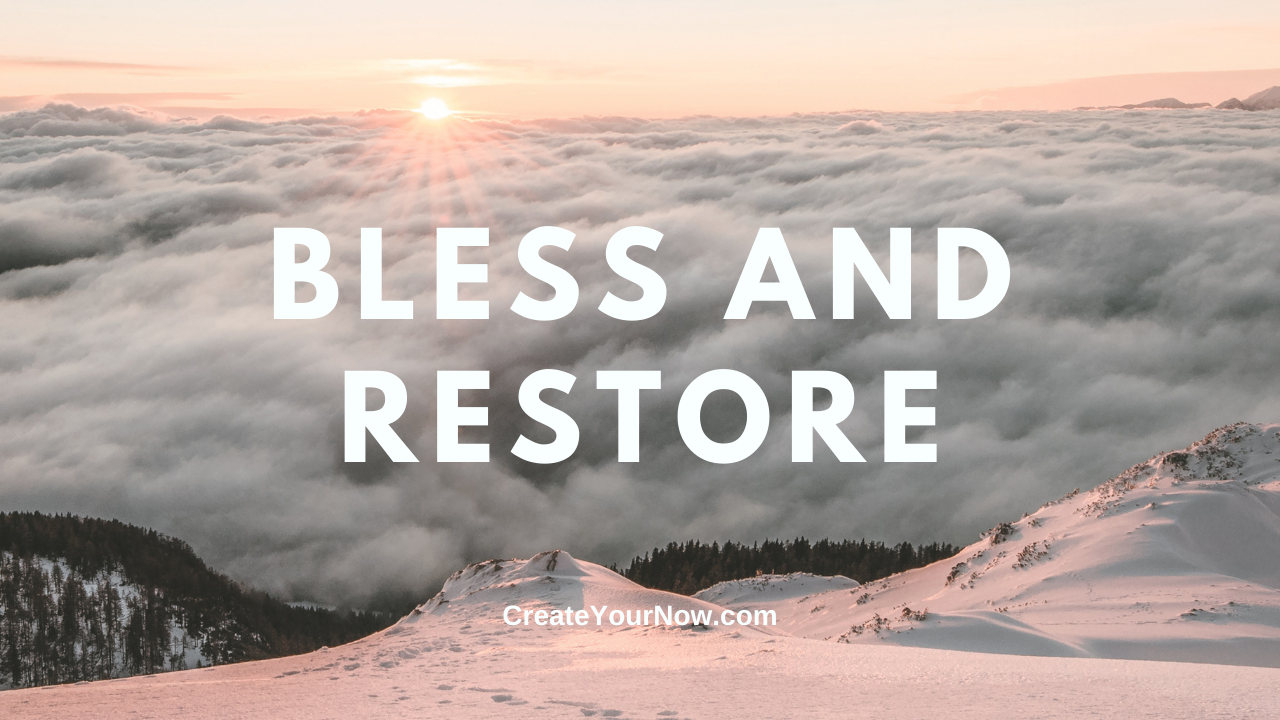 2221 Bless and Restore
