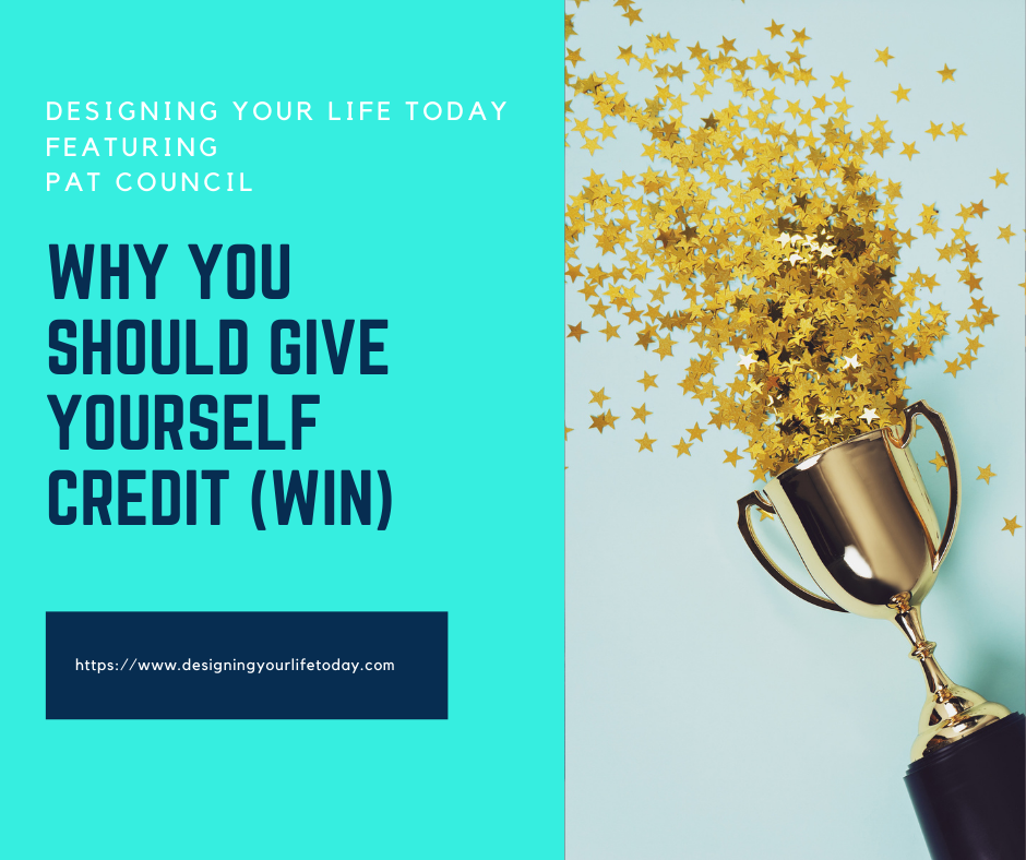 Why You Should Give Yourself Credit