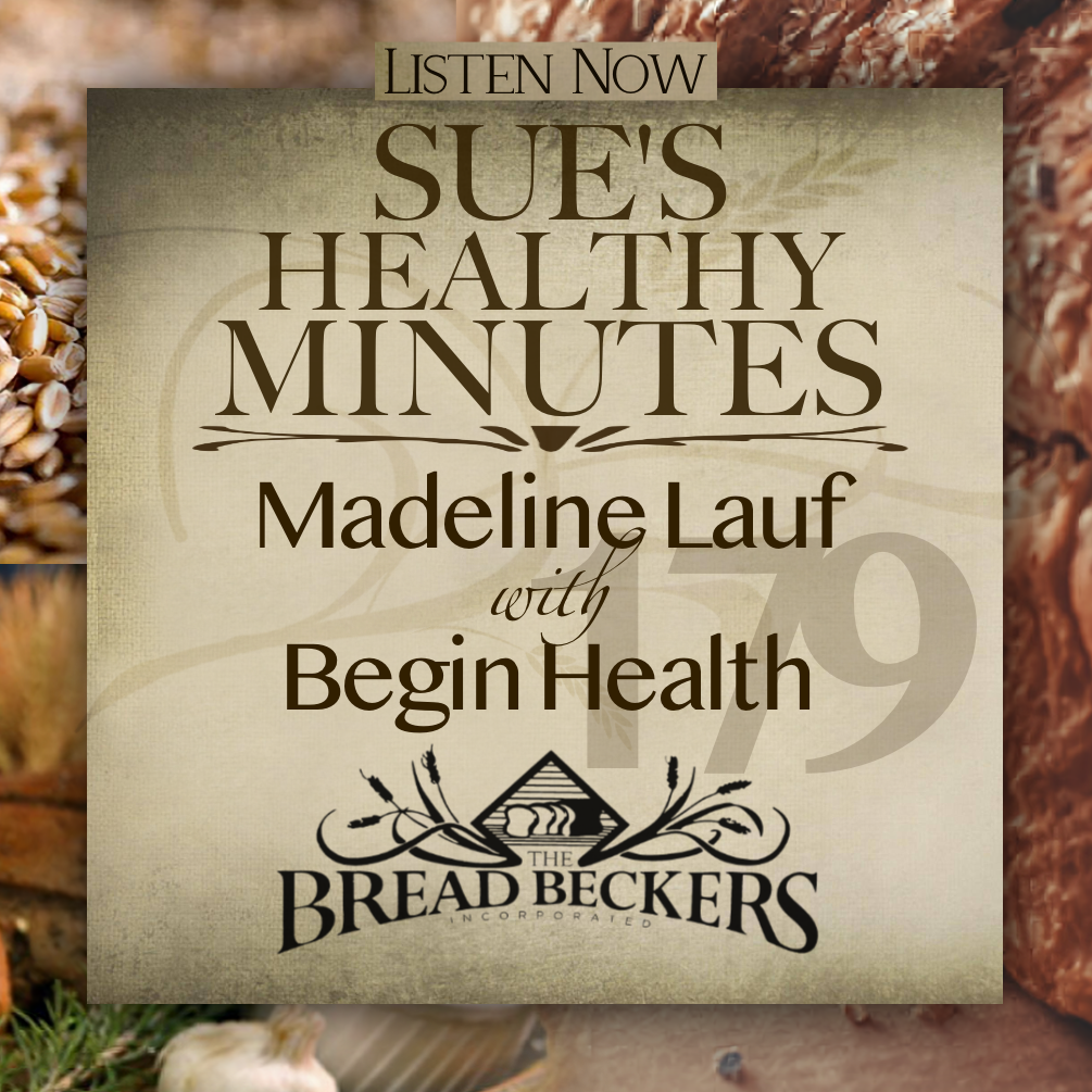 Sue\'s Healthy Minutes with Sue Becker | The Bread Beckers