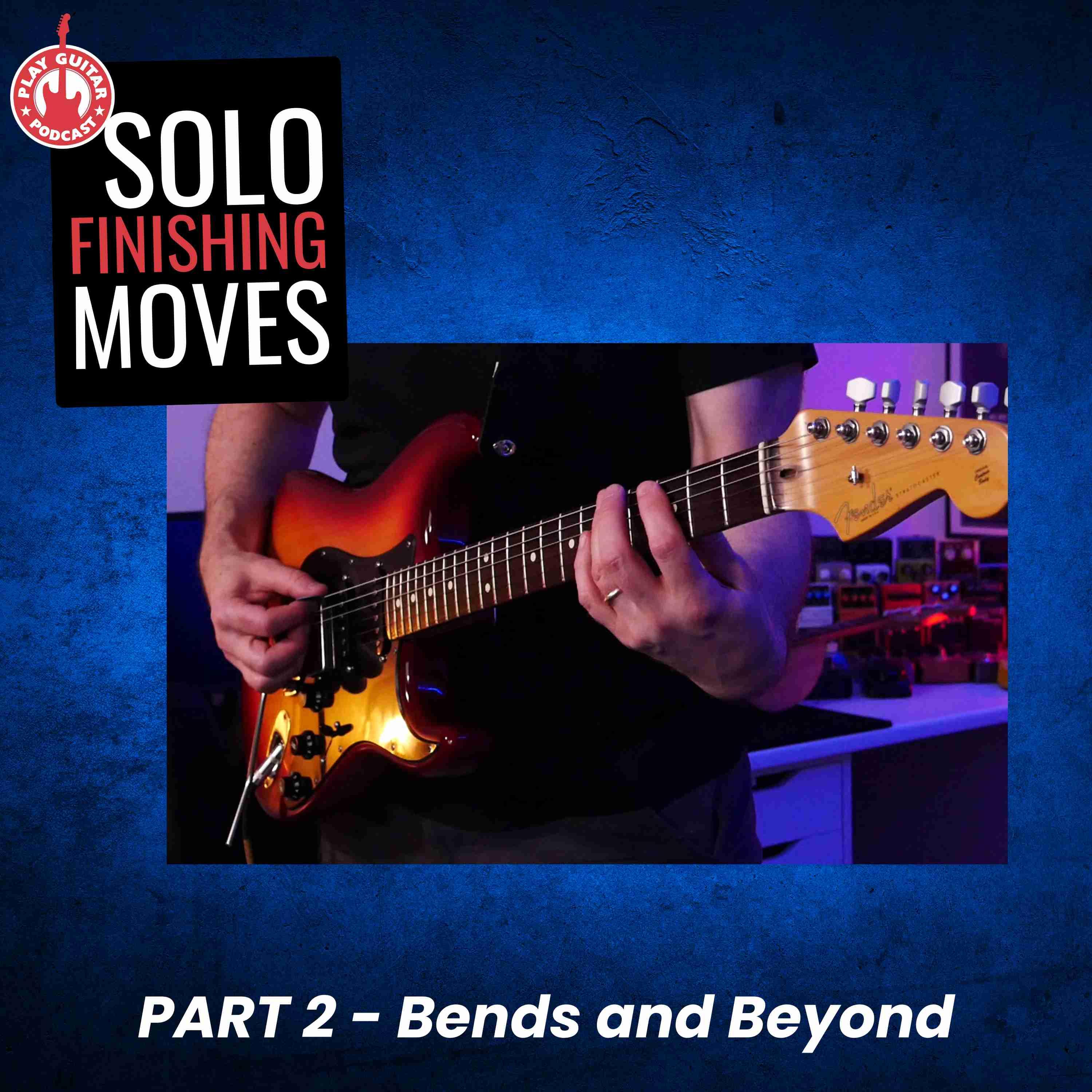 How I Finished This Solo (Part 2) - Bends, Tremolo, Suspended Ideas, and More - 417