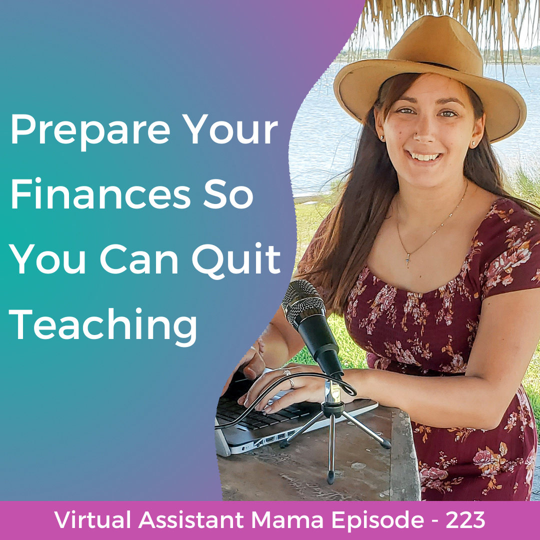 223 // Prepare Your Finances So You Can Quit Teaching
