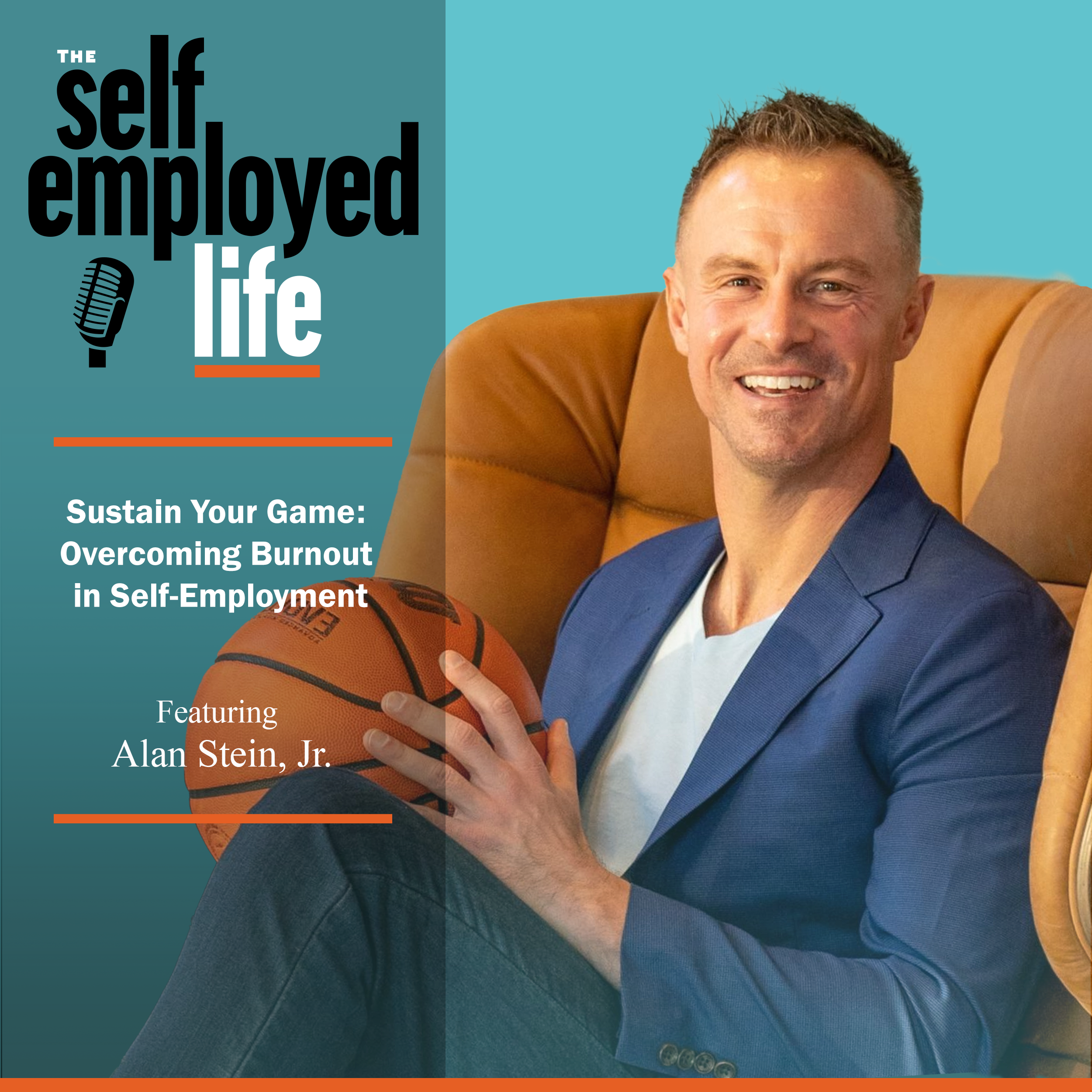 922: Alan Stein, Jr. – Sustain Your Game: Overcoming Burnout in Self-Employment