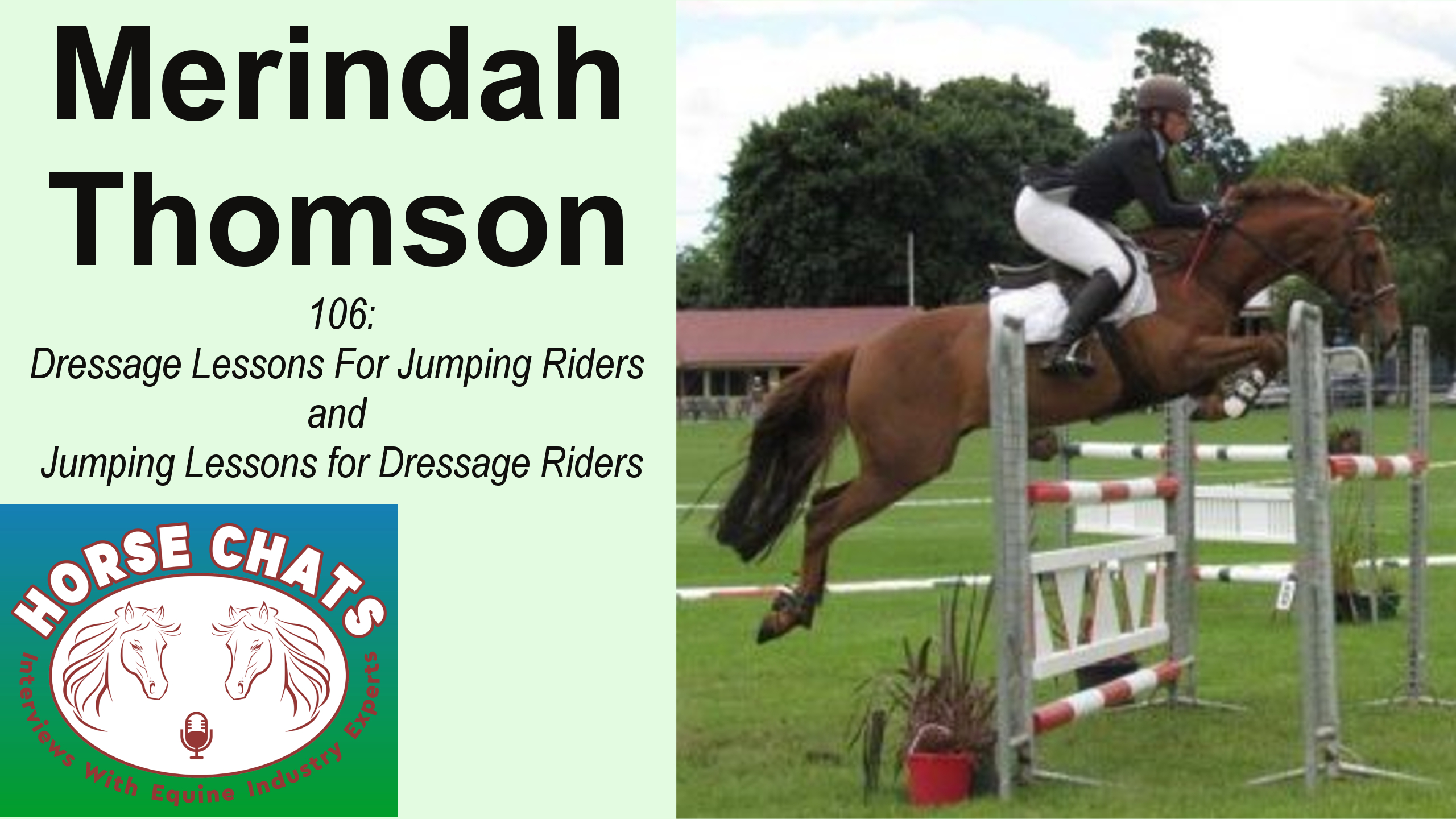 0106: Merindah Thomson - Dressage Lessons For Jumping Riders and Jumping Lessons for Dressage Riders