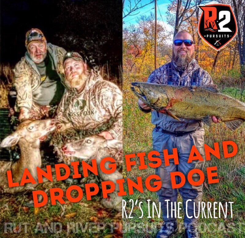 Landing Fish & Dropping Doe - R2's In The Current