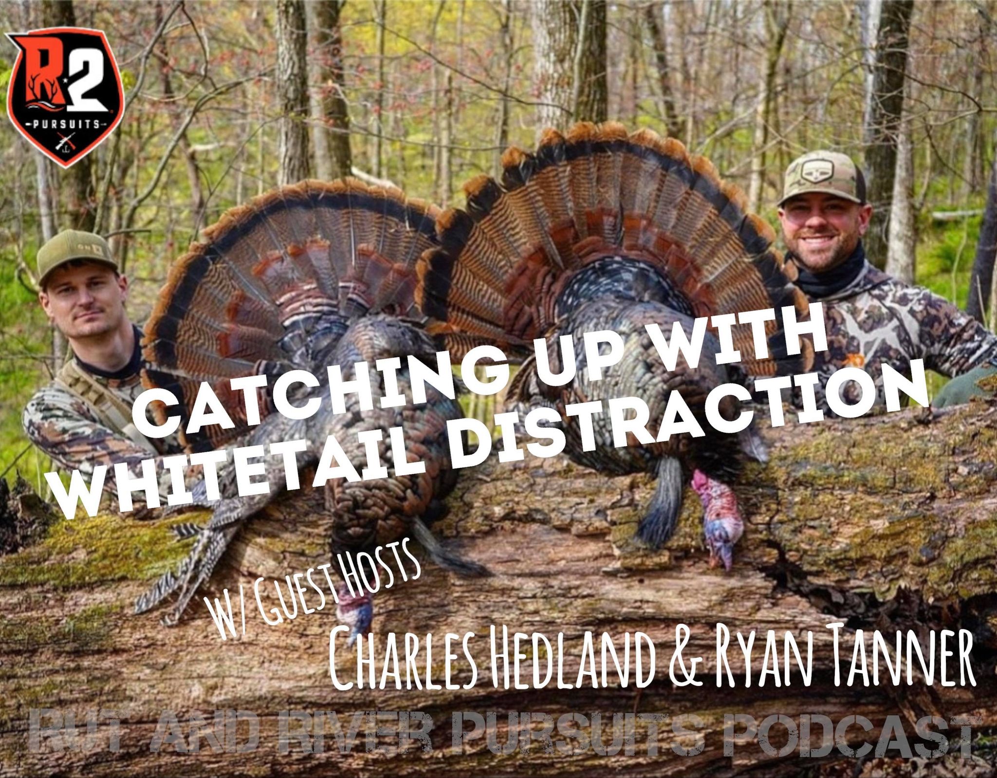 Catching Up With Whitetail Disctraction - Guest Hosts Charles Hedland & Ryan Tanner