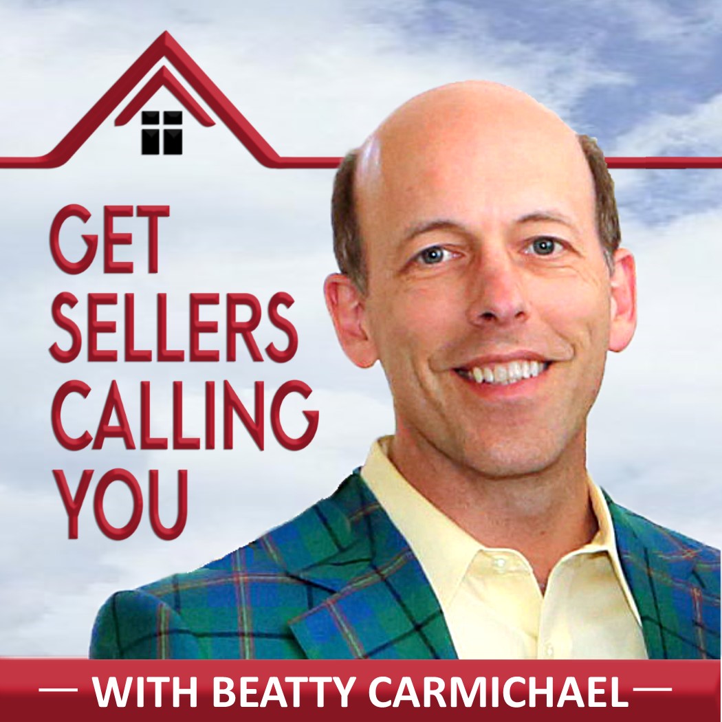 Get Sellers Calling You:  Best real estate agent podcast for geographic farming, real estate lead generation, real estate marketing ideas, prime seller leads, how to generate real estate leads, real estate referrals, and real estate branding