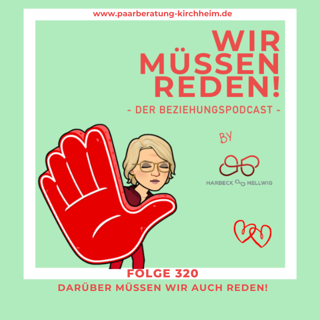 # 320 - DARÜBER MÜSSEN WIR AUCH REDEN!