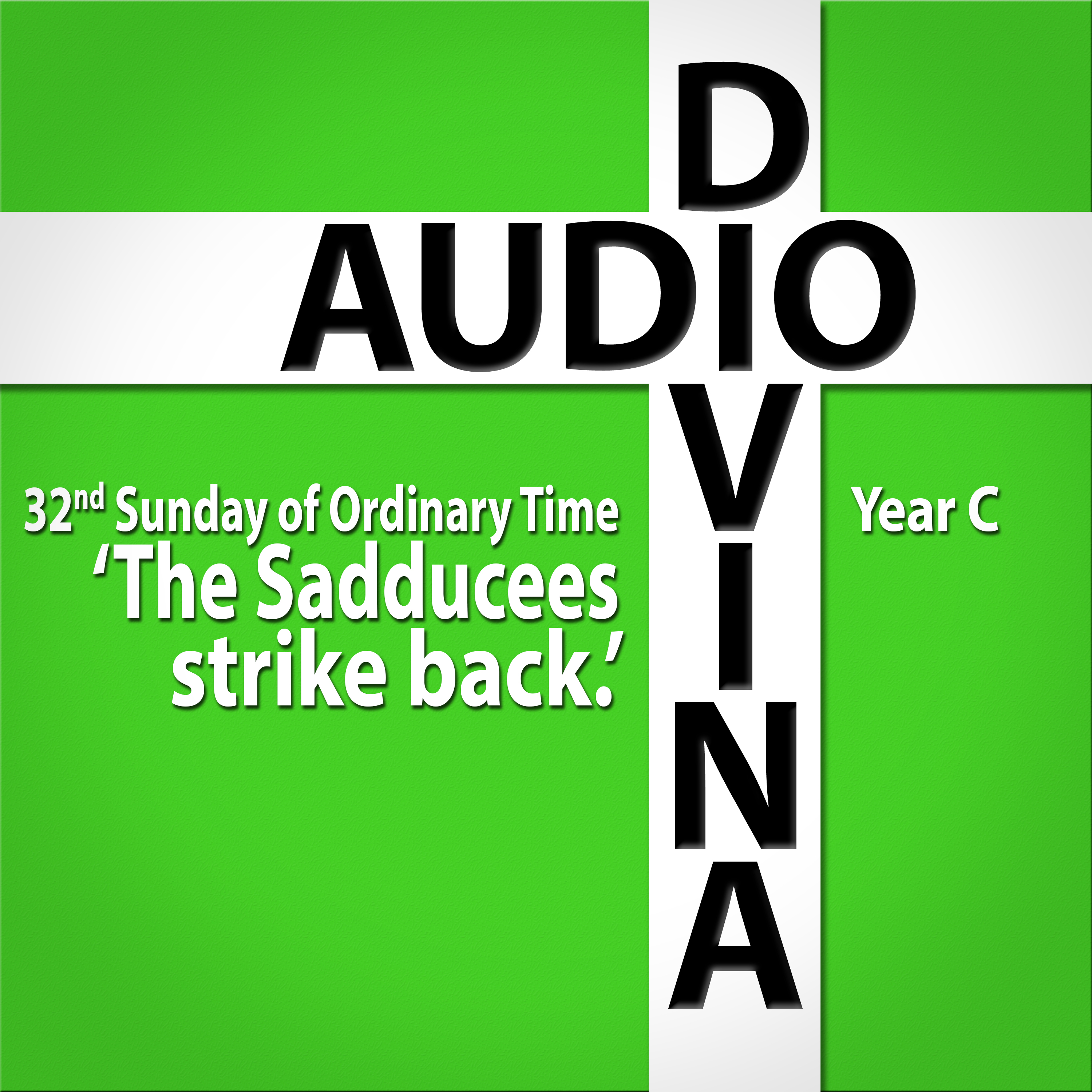 The Sadducees strike back - 32nd Sunday of the Year, Year C