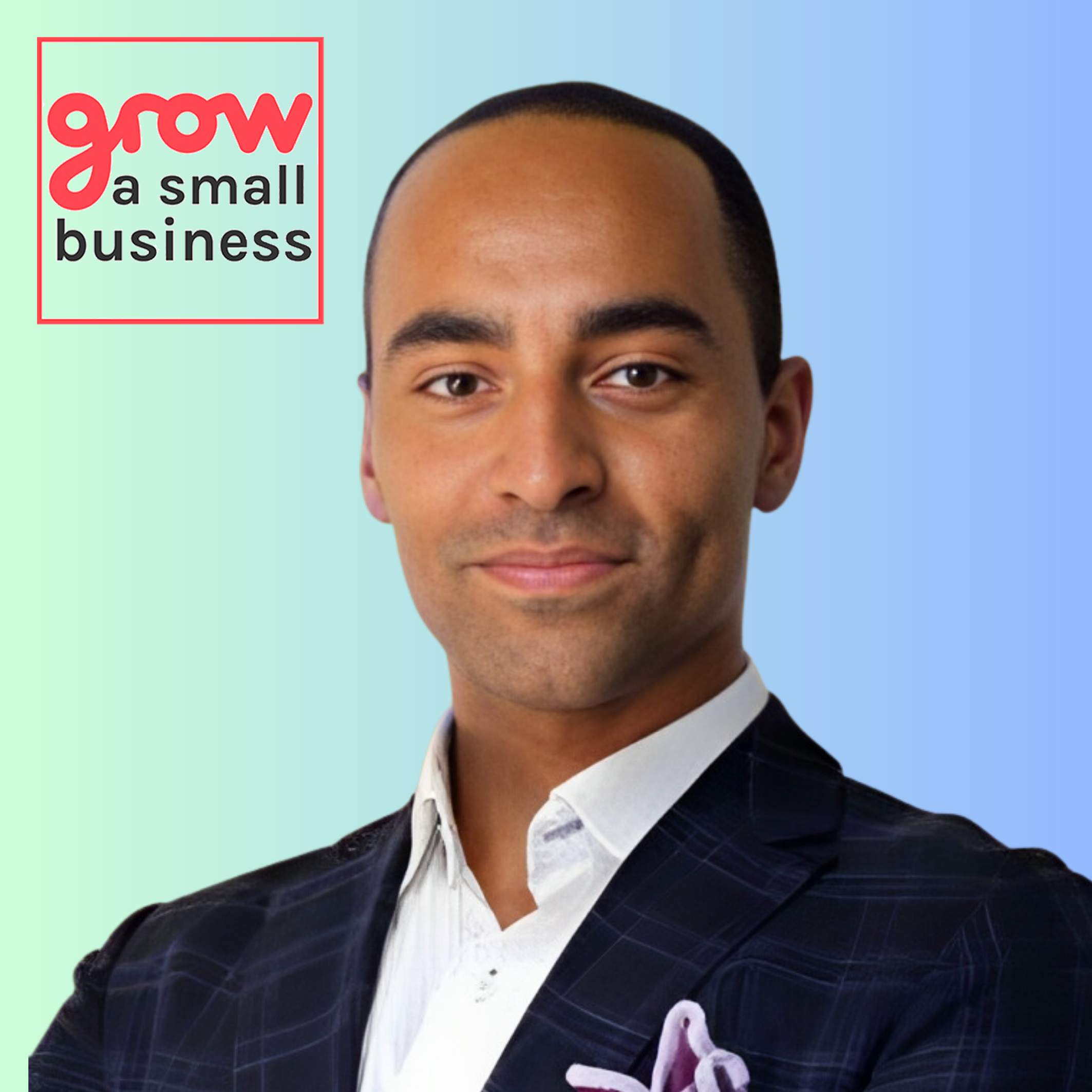 Grow A Small Business Podcast