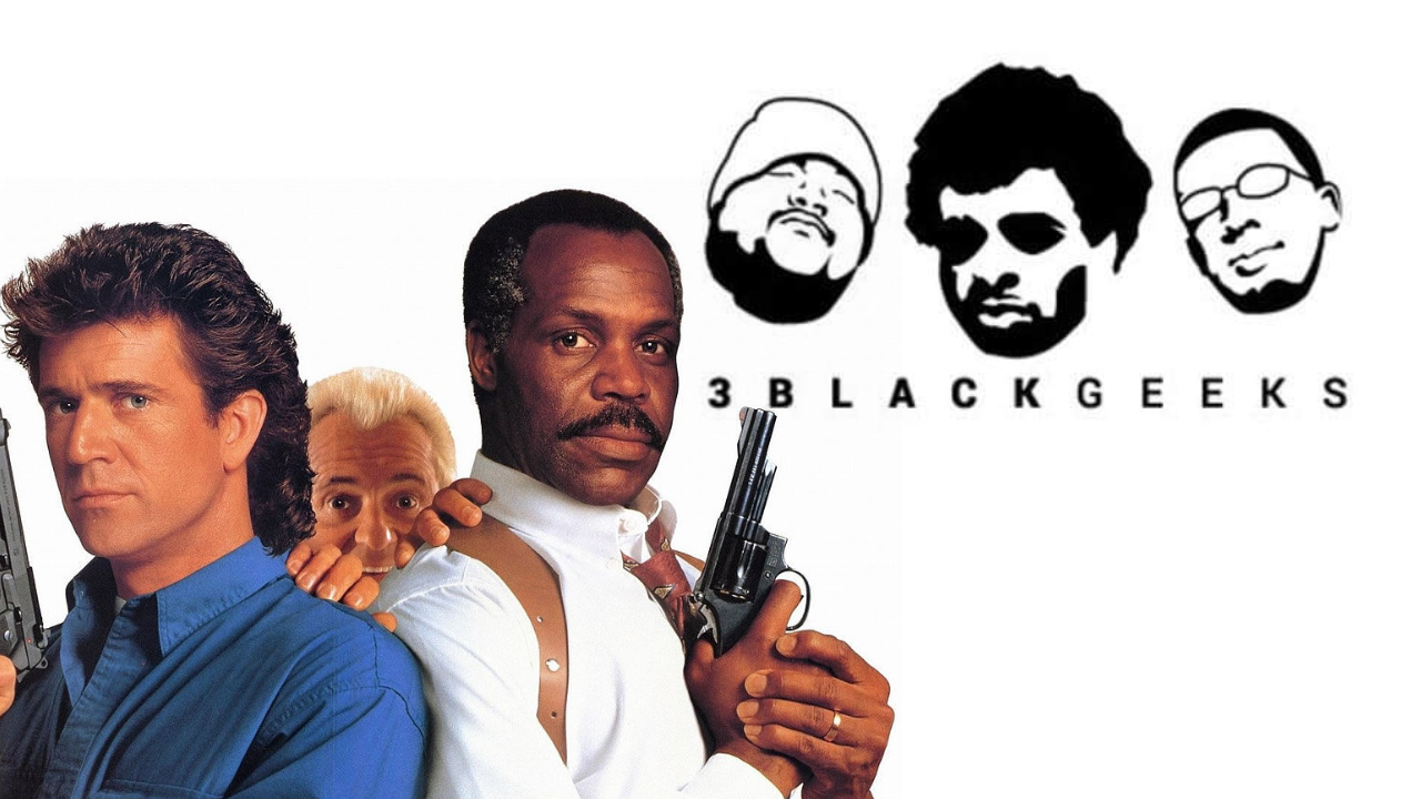 3BGPodcast| Lethal Weapon 3