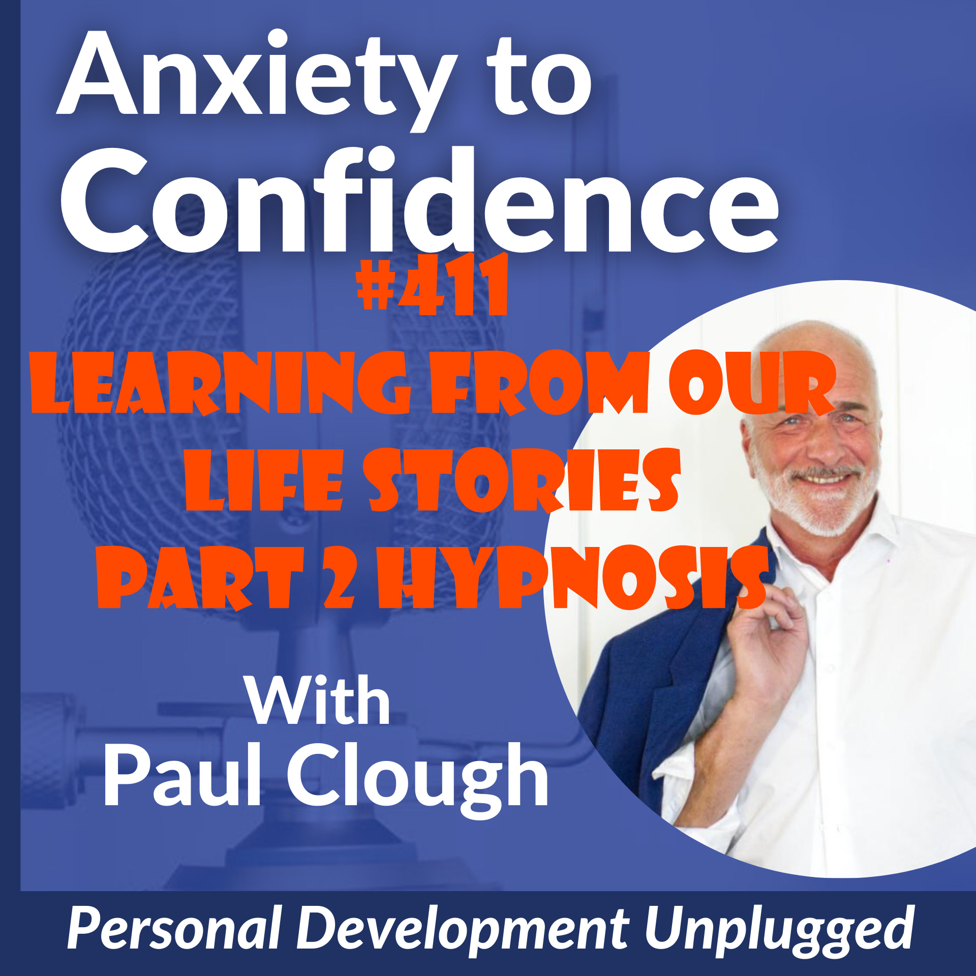 Anxiety to Confidence - The Personal Development Unplugged Podcast