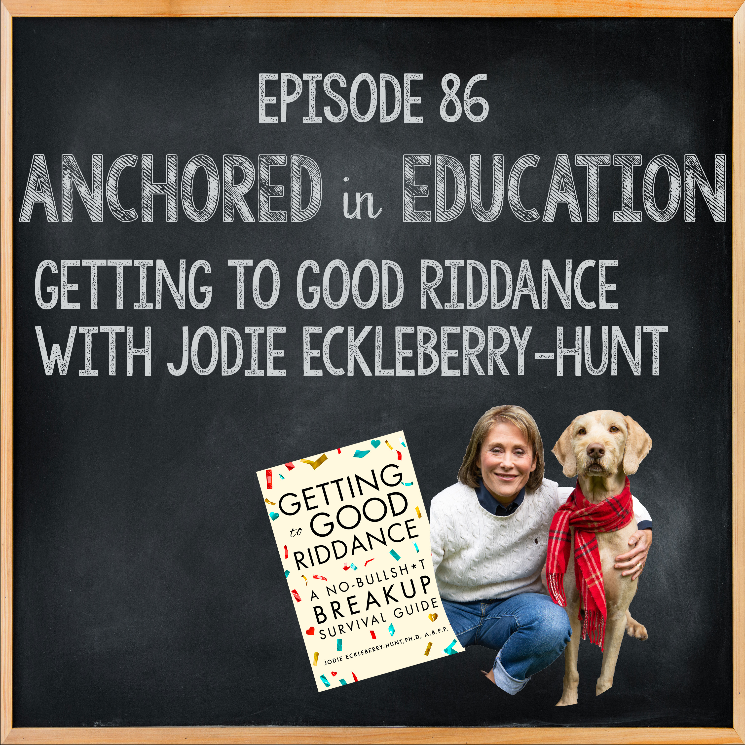 Getting to Good Riddance with Jodie Eckleberry-Hunt