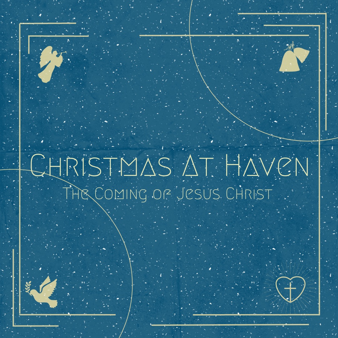 Christmas At Haven: Good News of Great Joy