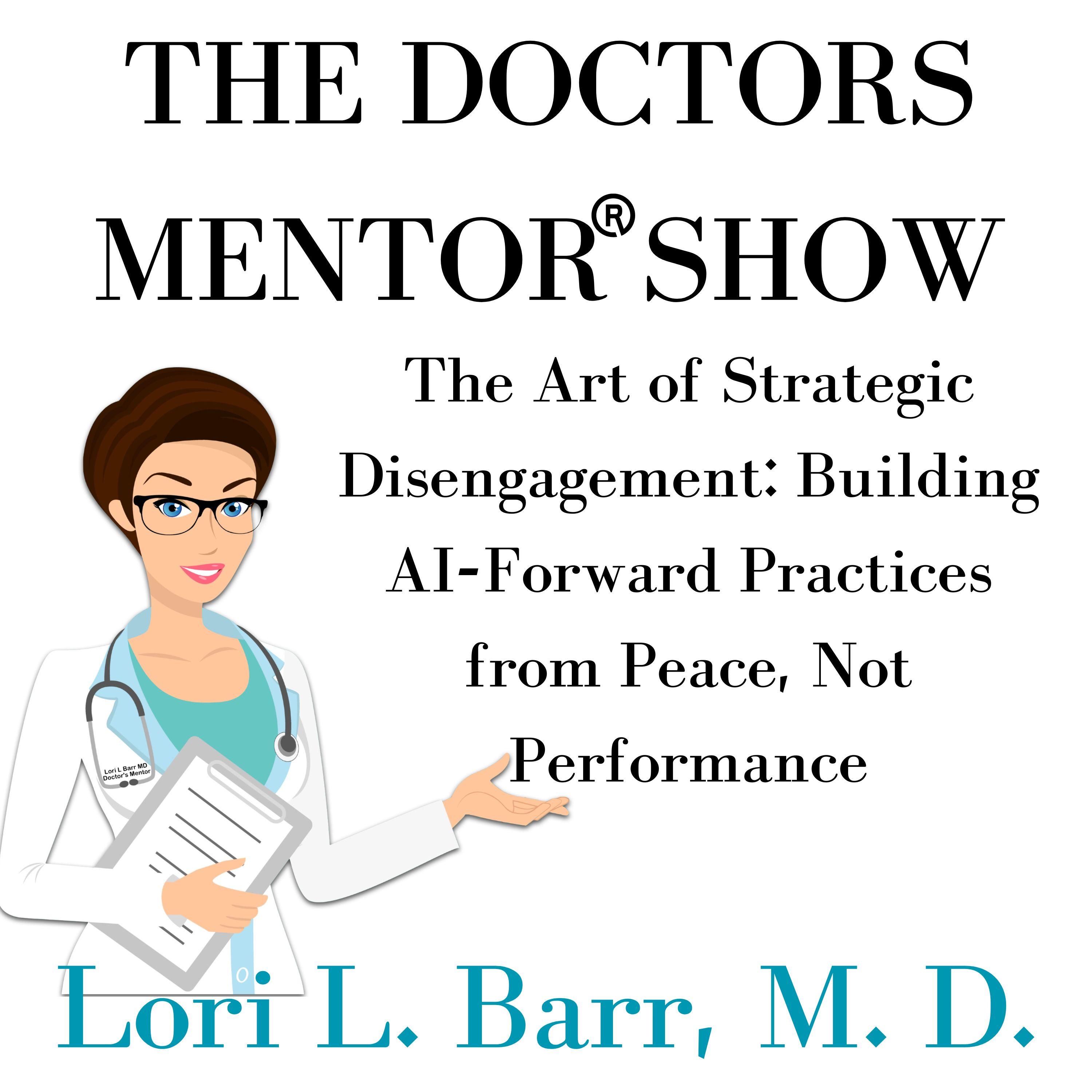 The Art of Strategic Disengagement: Building AI-Forward Practices from Peace, Not Performance