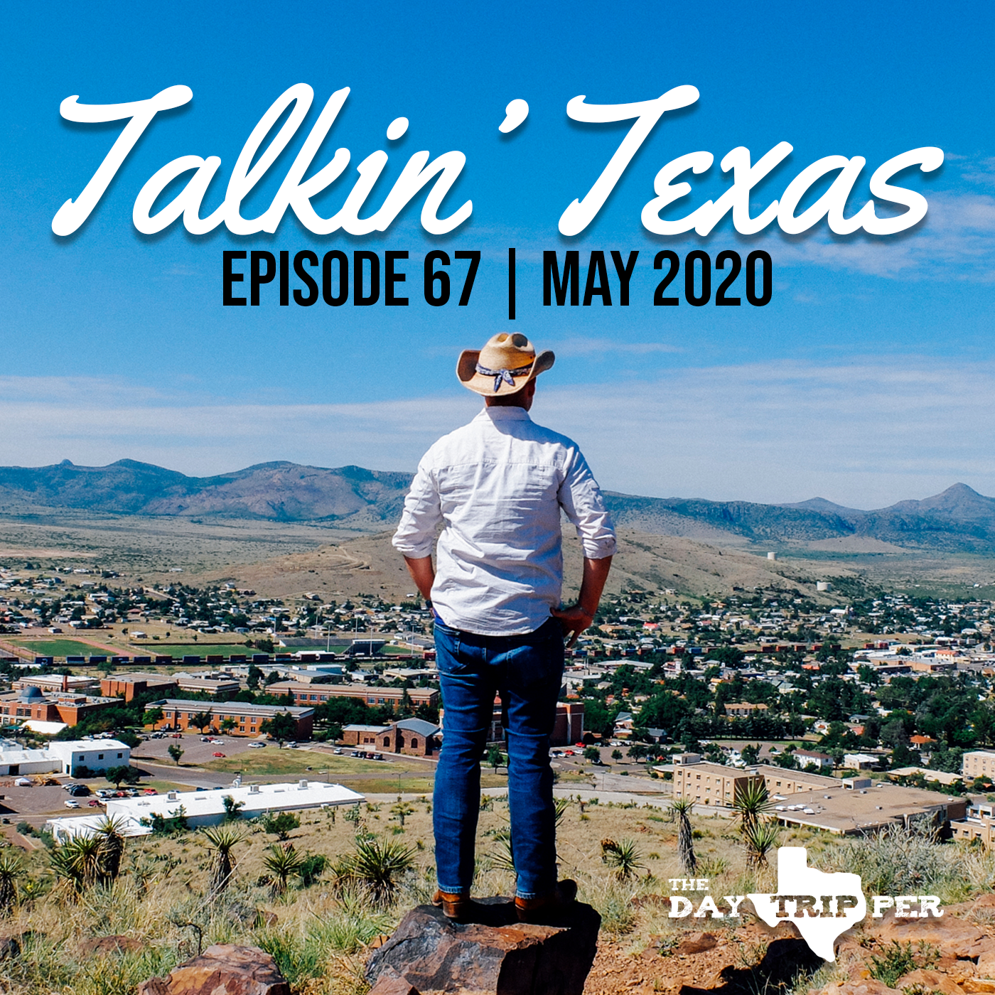 67 - Talkin' Texas May 2020