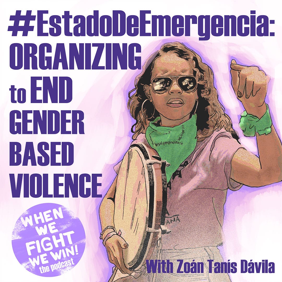 When We Fight We Win! The Podcast