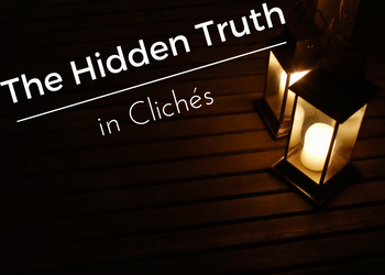 The Hidden Truth in Cliches