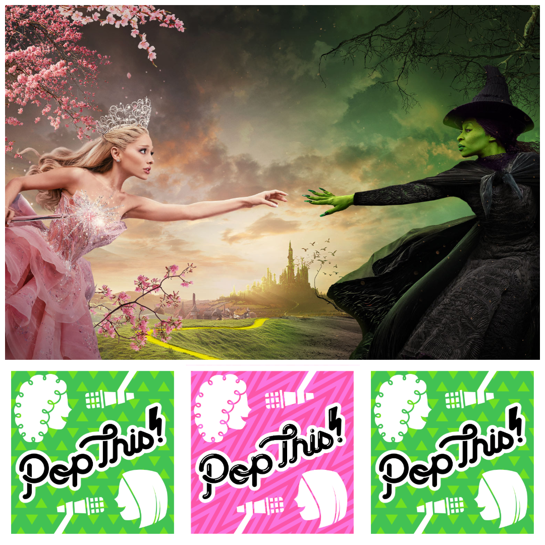 Wicked | Pop This! Episode 441